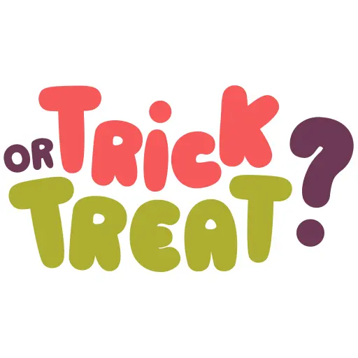 Trick or treat