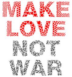 ''Make Love Not War'' vector image